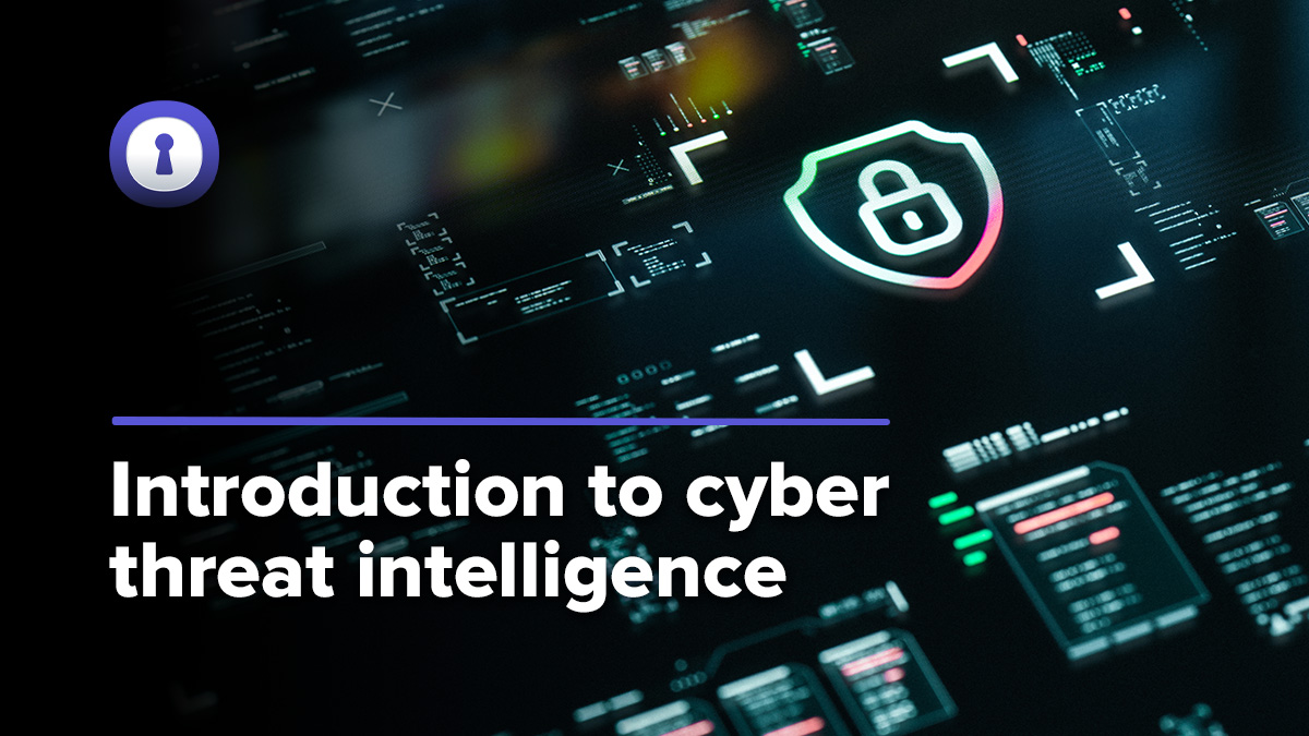 Introduction to cyber threat intelligence | authentic8