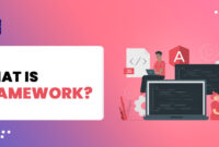 What is Framework? [Definition] Types of Frameworks