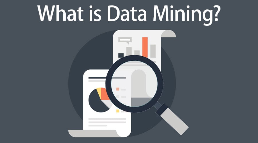 Data Mining Definition: Everything You Need to Know About Data Mining Definition: Everything You Need to Know About