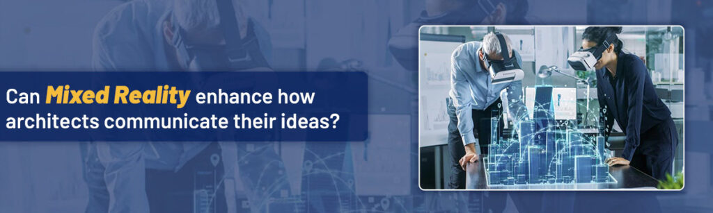 Mixed Reality Services, Merge your real and virtual world