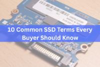 10 Important Terms Every SSD Buyer Should Know