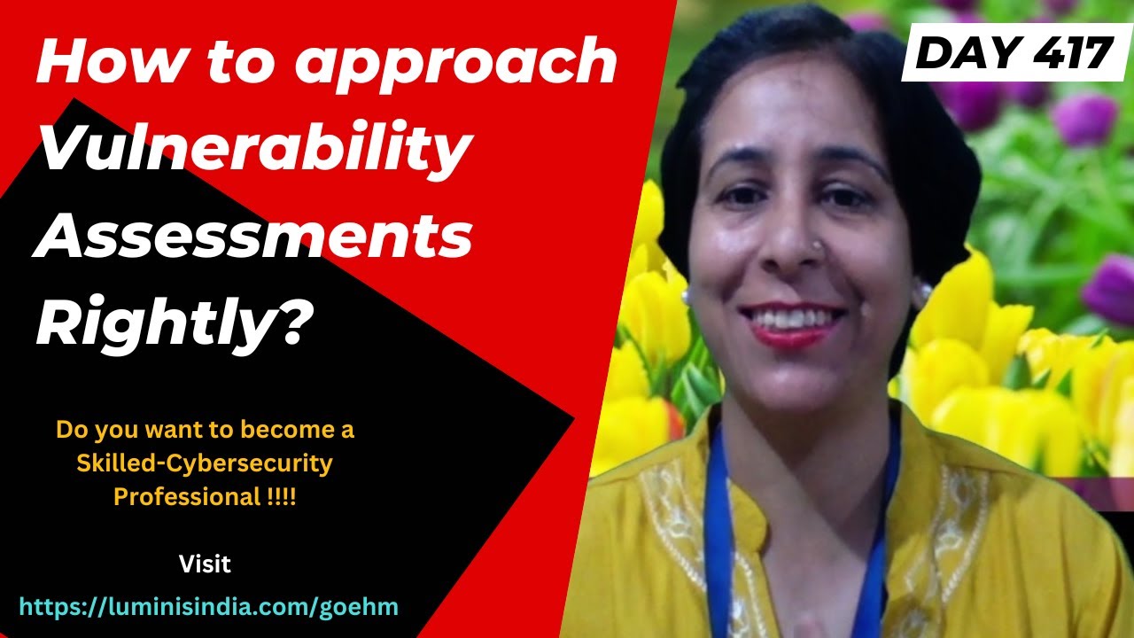 Day-417: How to approach vulnerability assessments rightly? - YouTube